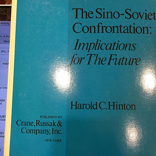 Stock image for THE SINO-SOVIET CONFRONTATION: IMPLICATIONS FOR THE FUTURE [STRATEGY PAPER NO 29] for sale by Larry W Price Books