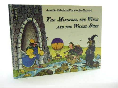 Stock image for THE MINSTREL, THE WITCH AND THE WICKED DUKE for sale by Lot O'Books