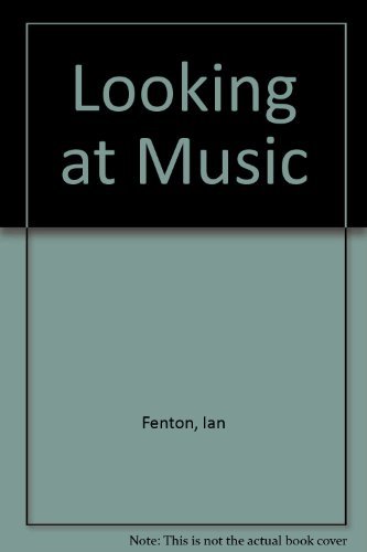 Beispielbild fr Looking at Music. zum Verkauf von Better World Books