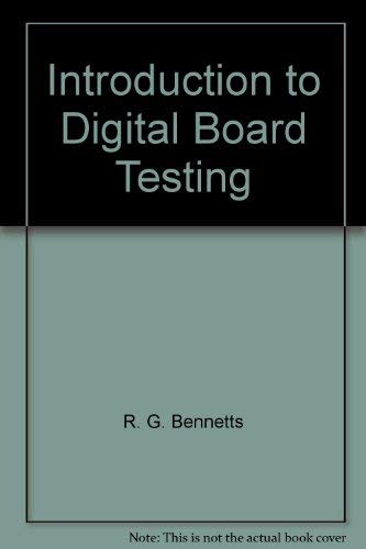 Stock image for Introduction to Digital Board Testing (Computer Systems Engineering Ser.) for sale by Bingo Books 2