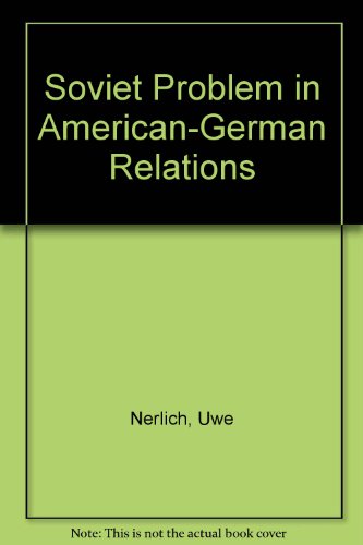9780844814889: Soviet Problem in American-German Relations
