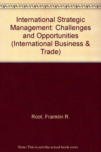 INTERNATNL STRATEGIC MANAGMT CL (Series on International Business and Trade) (9780844816654) by Root