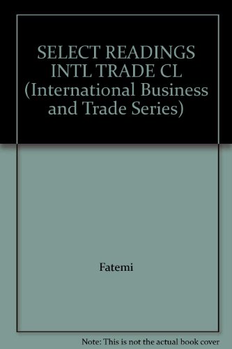 Stock image for SELECT READINGS INTL TRADE CL (International Business and Trade Series) for sale by Phatpocket Limited