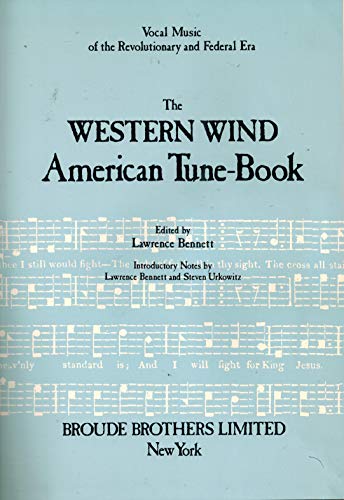 Beispielbild fr The Western Wind American Tune-Book zum Verkauf von ThriftBooks-Atlanta