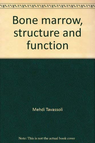 Beispielbild fr Bone Marrow : Structure and Function zum Verkauf von Better World Books