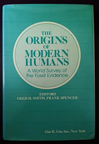 Stock image for The Origins of modern humans: A world survey of the fossil evidence for sale by ThriftBooks-Atlanta