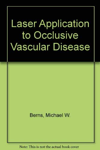 Imagen de archivo de Laser Application to Occlusive Vascular Disease a la venta por Zubal-Books, Since 1961