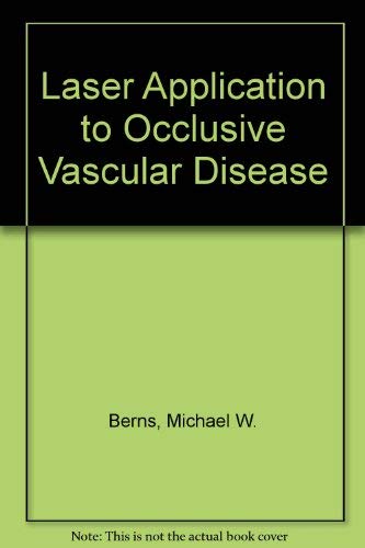 Stock image for Laser Application to Occlusive Vascular Disease for sale by Zubal-Books, Since 1961