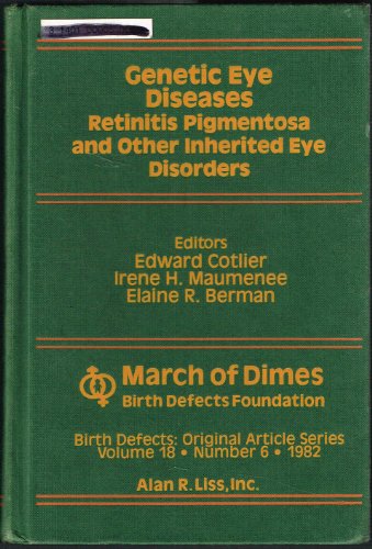 9780845110508: Genetic eye diseases: Retinitis pigmentosa and other inherited eye disorders ; proceedings of the International Symposium on Genetics and ... 1981 (Birth defects original article series)