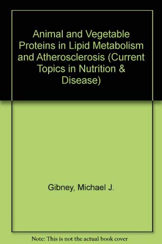 Imagen de archivo de Animal and Vegetable Proteins in Lipid Metabolism and Atherosclerosis a la venta por Better World Books
