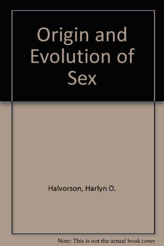 Stock image for The Origin and Evolution of Sex for sale by Better World Books