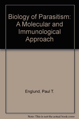 Stock image for The Biology of Parasitism : A Molecular and Immunological Approach for sale by Better World Books: West