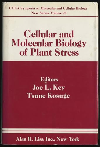9780845126219: Cellular and Molecular Biology of Plant Stress (UCLA symposia on Molecular and cellular biology)