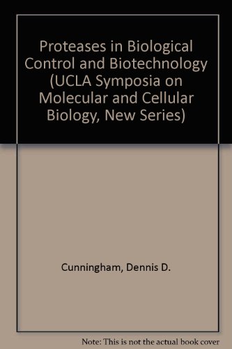 Stock image for Proteases in Biological Control and Biotechnology (UCLA Symposia on Molecular and Cellular Biology, New Series) for sale by NEPO UG