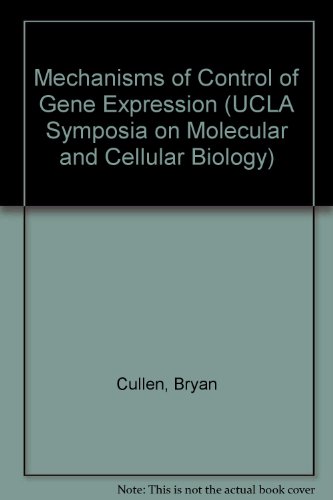 Stock image for Mechanisms of control of gene expression: Proceedings of a Roche-UCLA Symposium, held at Steamboat Springs, Colorado, March 29-April 4, 1987 (UCLA symposia on molecular and cellular biology 67) for sale by Zubal-Books, Since 1961