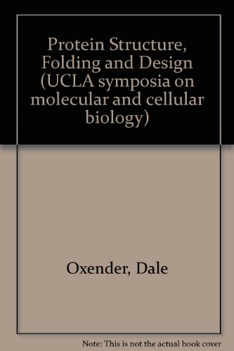 Beispielbild fr Protein structure, folding, and design 2: Proceedings of a Dupont-UCLA Symposium held in Steamboat Springs, Colorado, April 4-11, 1987 (UCLA symposia on molecular and cellular biology) zum Verkauf von dsmbooks