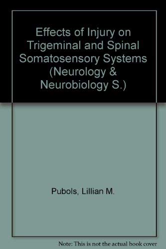 Effects Of Injury On Trigeminal And Spinal Somatosensory Systems