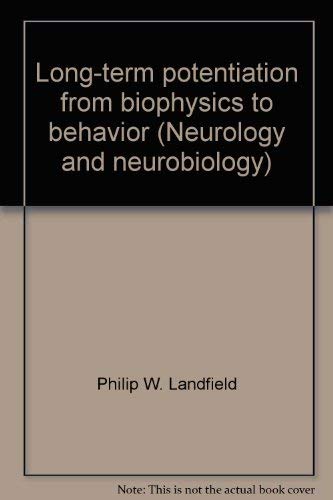 Stock image for Long-term potentiation from biophysics to behavior (Neurology and neurobiology) for sale by HPB-Red