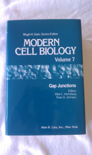 Stock image for Modern Cell Biology, Volume 7: Gap Junctions for sale by Solr Books