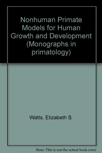 9780845134054: Nonhuman Primate Models for Human Growth and Development