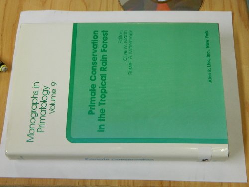 Beispielbild fr Primate conservation in the tropical rain forest. Monographs in primatology 9. zum Verkauf von Wissenschaftliches Antiquariat Kln Dr. Sebastian Peters UG