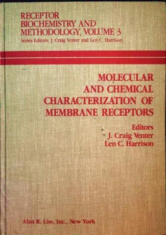 9780845137024: Molecular and Chemical Characterization of Membrane Receptors (Receptor Biochemistry & Methodology)