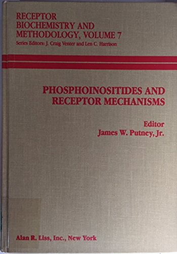 Stock image for Phosphoinositides and Receptor Mechanisms, Receptor Biochemistry and Methodology, Vol. 7 for sale by Reader's Corner, Inc.
