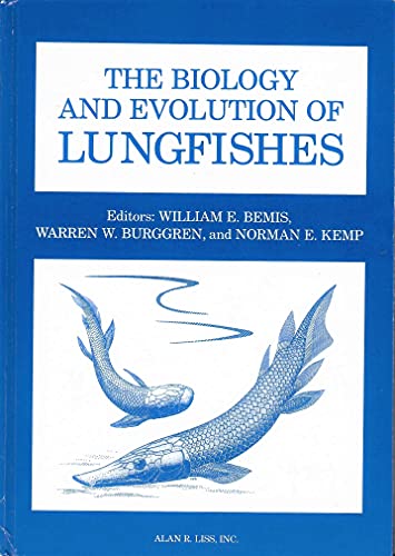 Stock image for The Biology and Evolution of Lungfishes (Supplement 1 to the Journal of Morphology) for sale by MyLibraryMarket