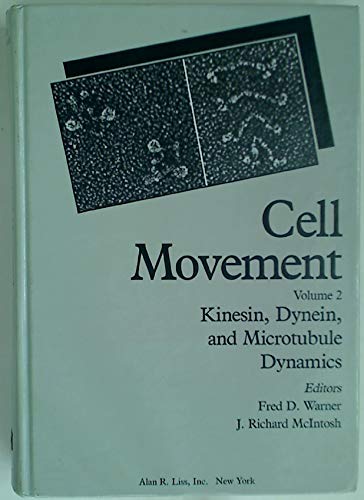 Stock image for Cell Movement, Volume 2: Kinesin, Dynein, and Microtubule Dynamics for sale by Better World Books