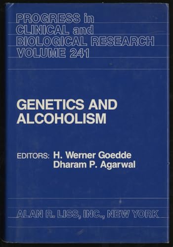 9780845150917: Genetics and alcoholism: Proceedings of the International Titisee Conference held in Black Forest, Federal Republic of Germany, September 28-30, 1986 (Progress in clinical and biological research)