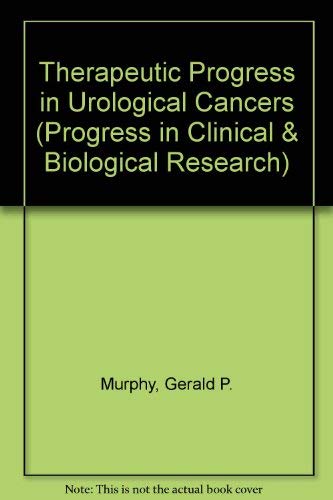 Stock image for Therapeutic progress in urological cancers for sale by Richard Booth's Bookshop