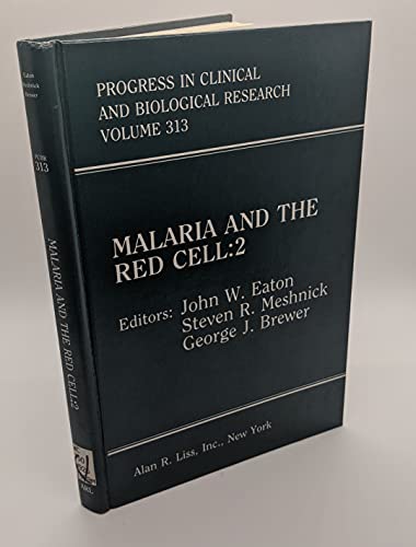 Beispielbild fr Malaria and the red cell 2: Proceedings of the Second Workshop on Malaria and the Red Cell, held in Ann Arbor, Michigan, October 24, 1988 (Progress in clinical and biological research) zum Verkauf von Ergodebooks