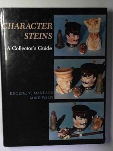 Imagen de archivo de Character Steins: A Collector's Guide a la venta por Front Cover Books