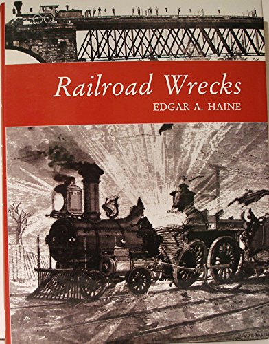 Imagen de archivo de Railroad Wrecks a la venta por ThriftBooks-Atlanta