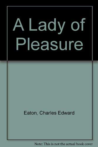 Imagen de archivo de A Lady of Pleasure a la venta por Willis Monie-Books, ABAA