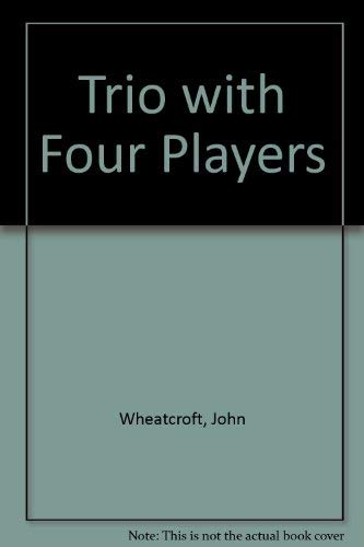 Trio With Four Players