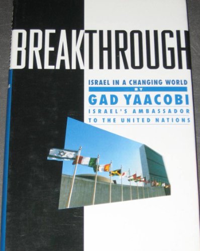 Beispielbild fr Breakthrough: Israel in a Changing World zum Verkauf von Wonder Book