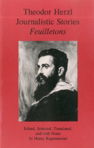 Stock image for Theodor Herzl: Journalistic Stories Feuilletons for sale by Goodwill Southern California
