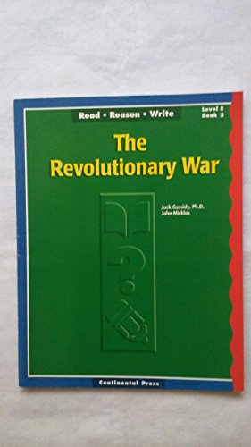 Stock image for Read Reason Write : Level e Book 2: the Revolutionary War for sale by Better World Books
