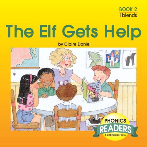 9780845405796: Phonics Books: Phonics Reader: The Elf Gets Help