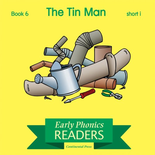 9780845413357: Phonics Books: Early Phonics Reader: The Tin Man