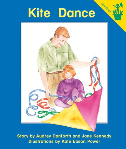 Early Reader: Kite Dance (9780845436318) by Audrey Danforth; Jane Kennedy