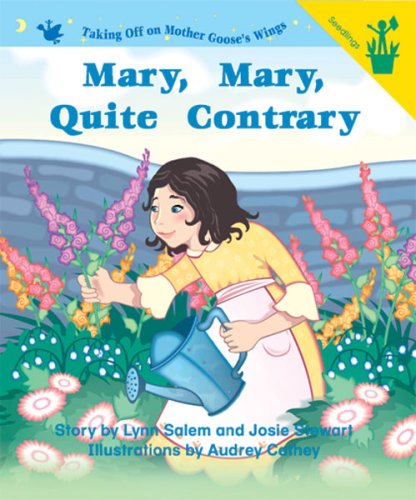 Early Reader: Mary, Mary, Quite Contrary (Lap Book) (9780845443453) by Lynn Salem; Josie Stewart