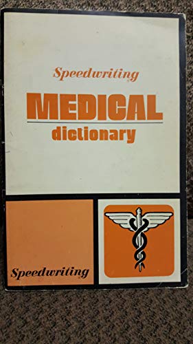 Imagen de archivo de Speedwriting medical dictionary (The Speedwriting dictionary series) a la venta por Better World Books Ltd