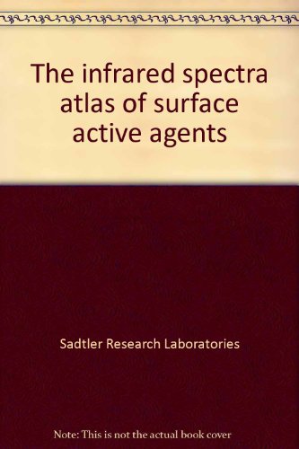 Stock image for The Infrared spectra atlas of surface active agents for sale by Phatpocket Limited