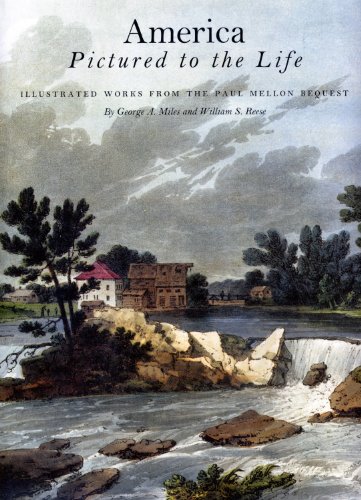 Beispielbild fr America Pictured to the Life : Illustrated Works from the Paul Mellon Bequest zum Verkauf von Better World Books