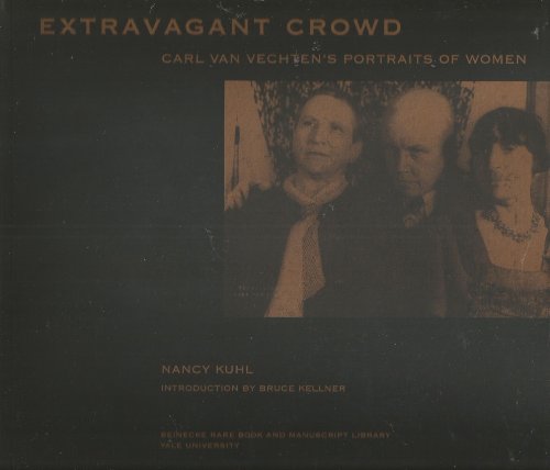 Stock image for Extravagant Crowd: Carl Van Vechtens Portraits of Women for sale by HPB-Ruby
