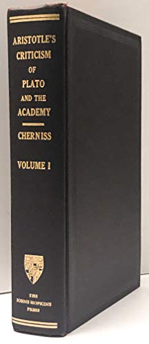 Aristotle's Criticism of Plato and the Academy, Volume 1 - Harold Cherniss