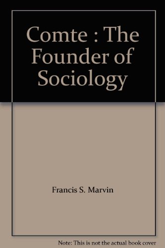 Stock image for Comte : The Founder of Sociology for sale by George Cross Books