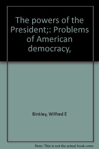 Beispielbild fr The powers of the President;: Problems of American democracy, zum Verkauf von Books From California